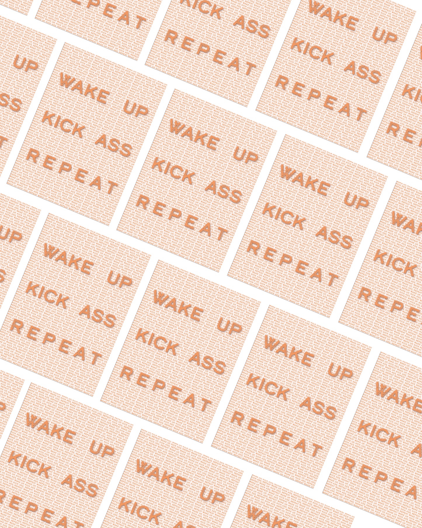 Wake up, Kick ass, Repeat -  A5 Print