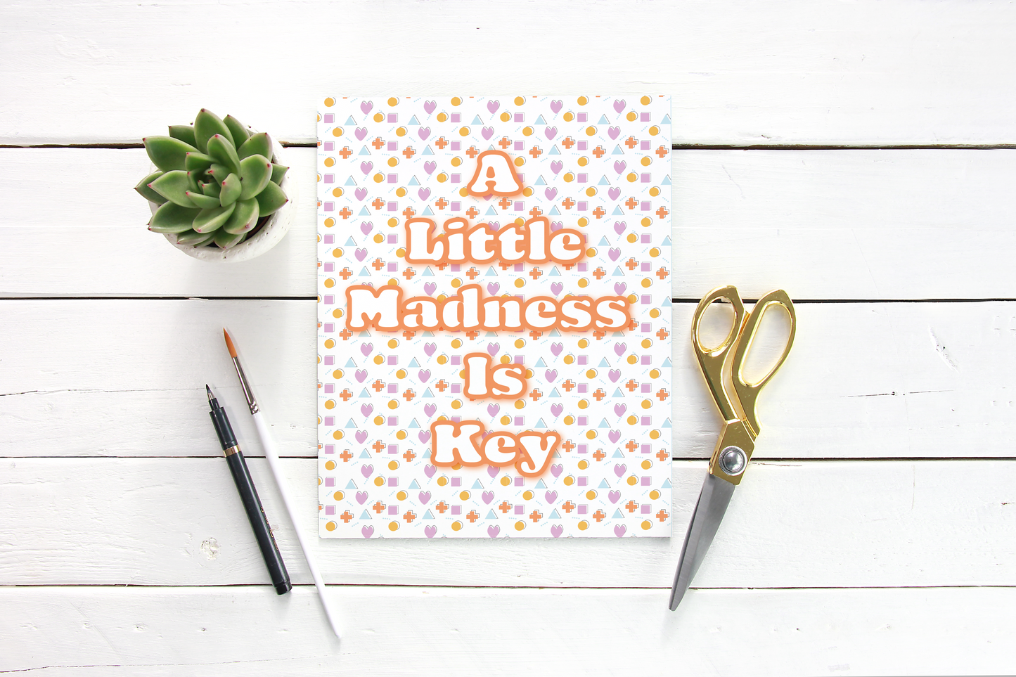 A Little Madness Is Key Print - A5