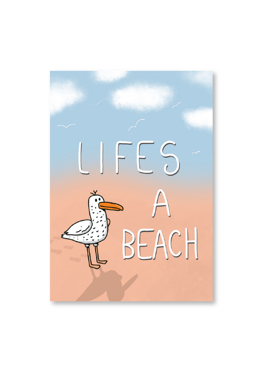 Lifes a Beach - A5 Print